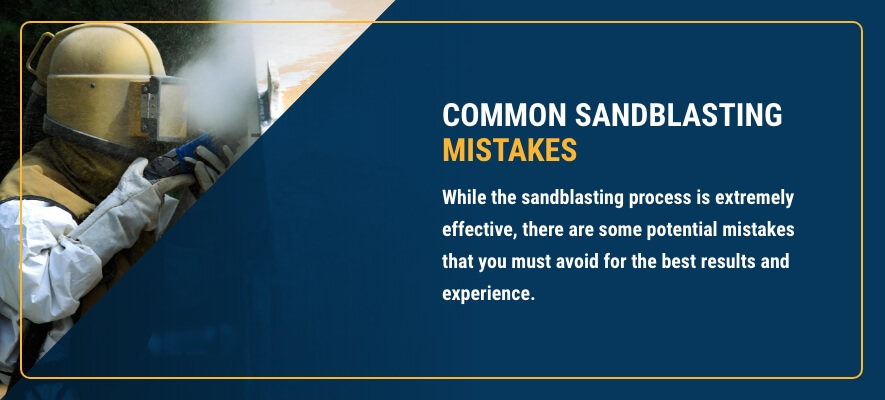 common sandblasting mistakes